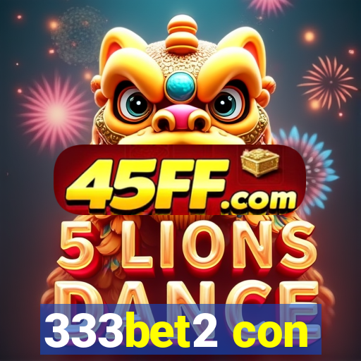 333bet2 con